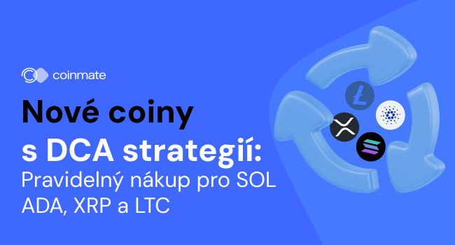 Pravidelné nákupy kryptoměn SOL, ADA, XRP a LTC jsou tady!