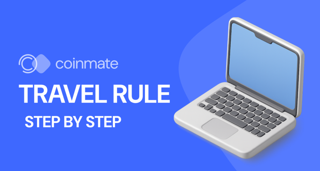 Travel Rule at Coinmate: How to Verify Cryptocurrency Transfers Step by Step