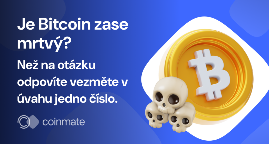 Je Bitcoin zase mrtvý?